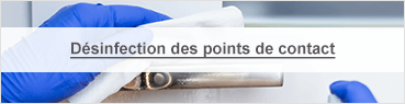 Désinfection des points de contact